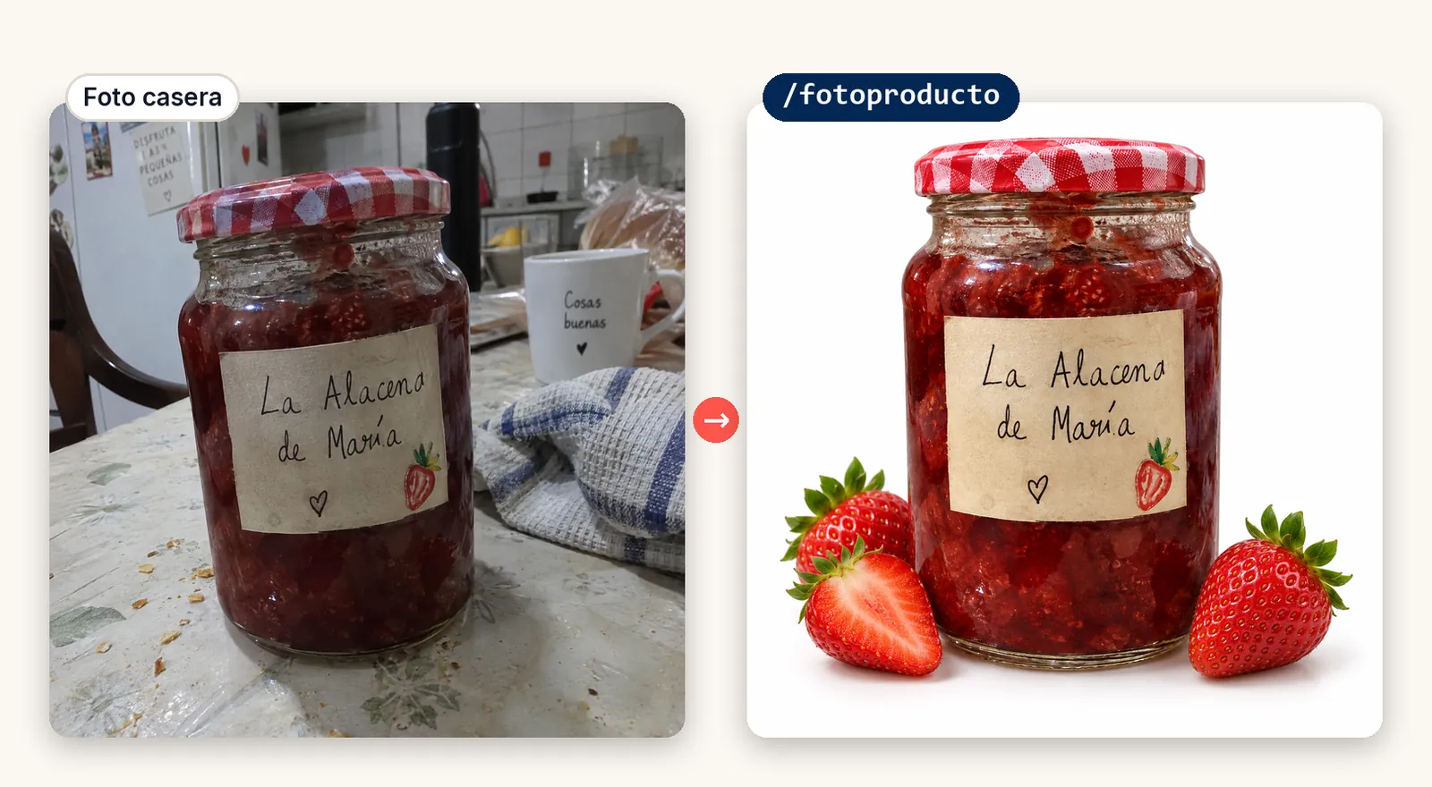 Foto casera de un tarro de mermelada de fresa con etiqueta escrita a mano «La Alacena de María» sobre la mesa de una cocina; al lado, el mismo tarro en foto de catálogo con fondo blanco y fresas.