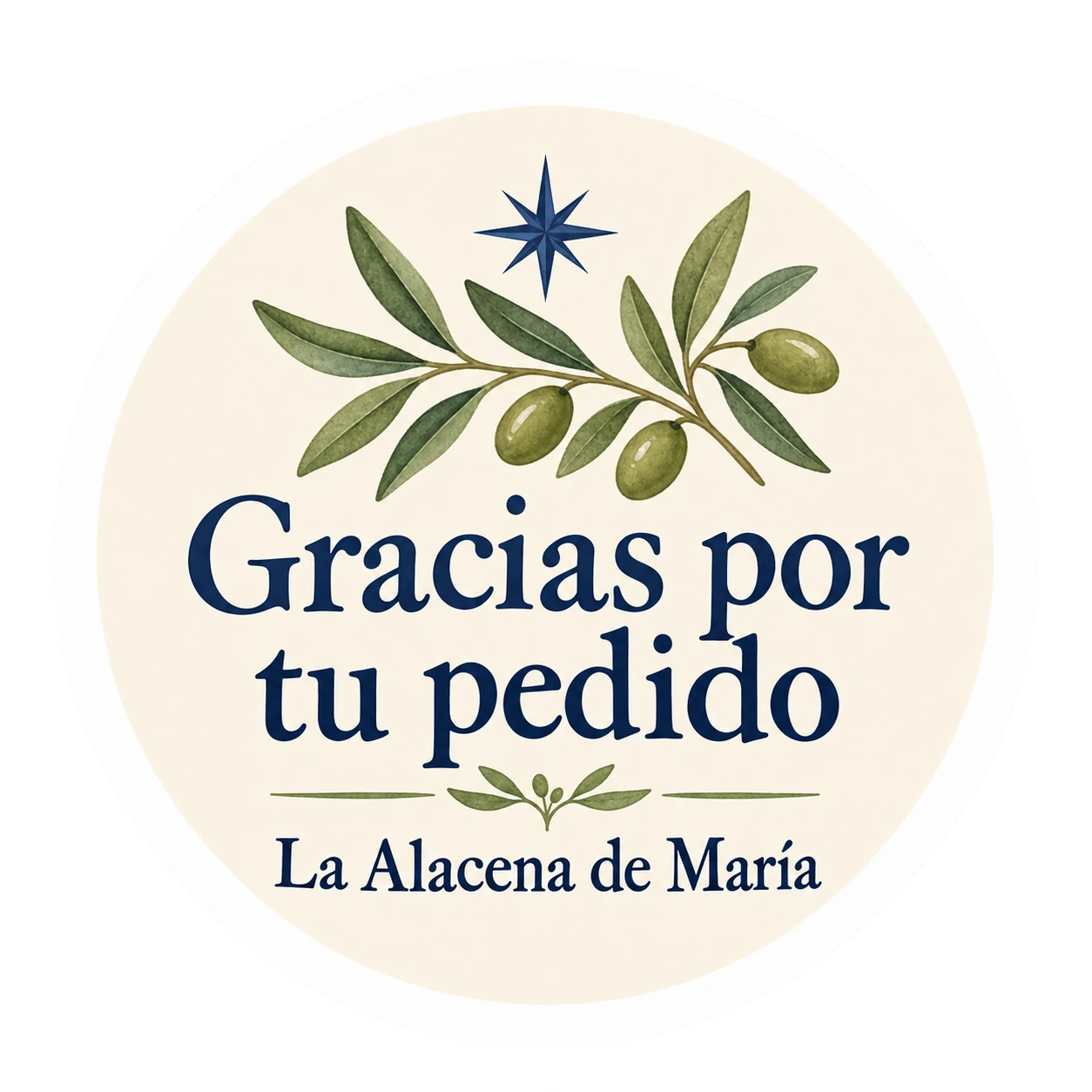 Pegatina circular crema con olivo y los textos Gracias por tu pedido y La Alacena de María
